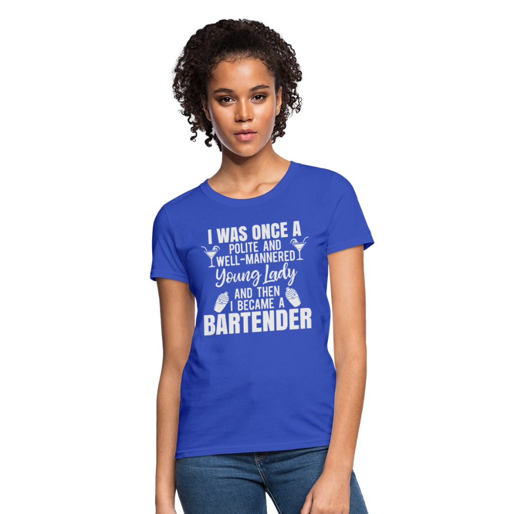 I Was Once a Polite Young Lady Funny Bartender T-Shirt - royal blue