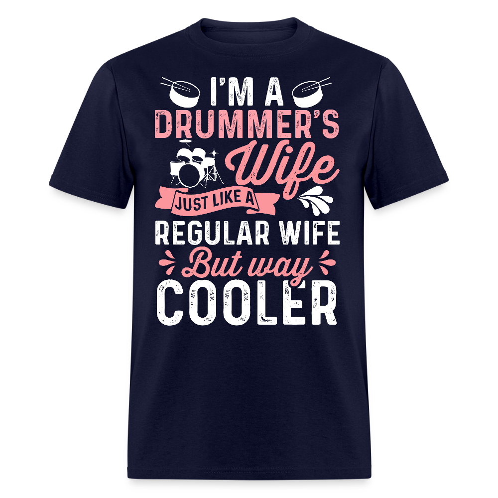 Cool Gifts For Drummer's Wife T-shirt - navy