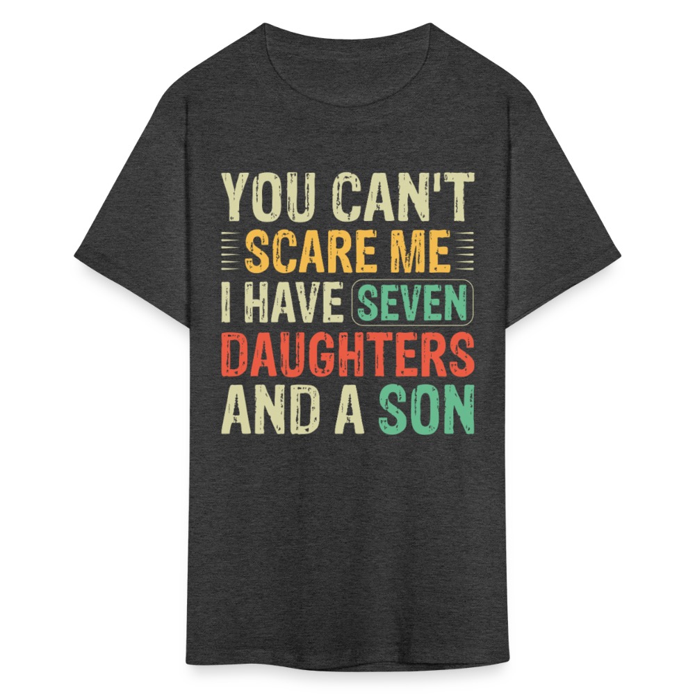 Funny Shirts For Dads With Big Families Seven Daughters and a Son T-Shirt - heather black