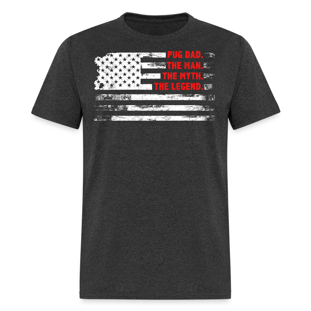 The Man The Myth The Legend Pug Dad T-shirt - heather black