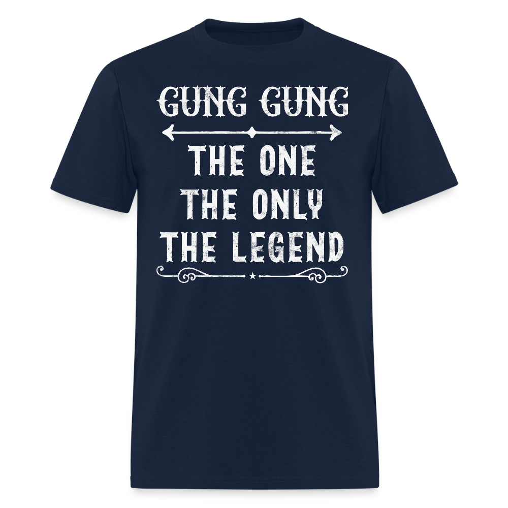 The One The Only The Legend Funny Gung Gung T-Shirt - navy