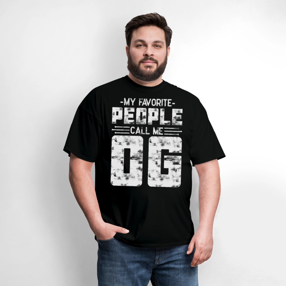 My Favorite People Call Me OG Gangster Gift T-shirt - black