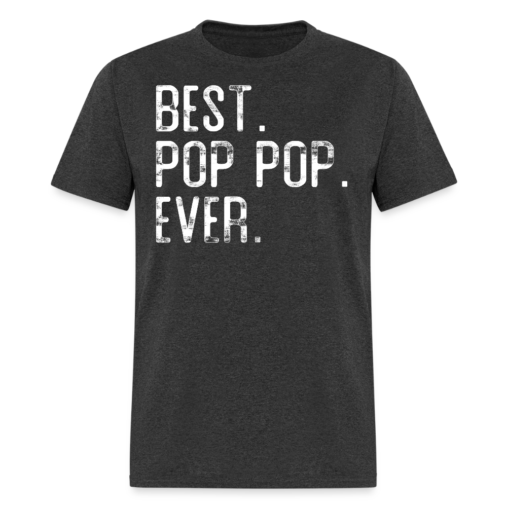 Best Pop Pop Ever Tee For Grandfather T-shirt - heather black