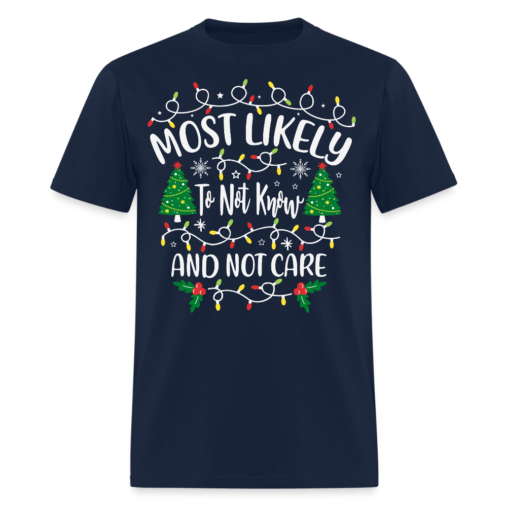 Most Likely To Not Know Christmas T-Shirt - navy