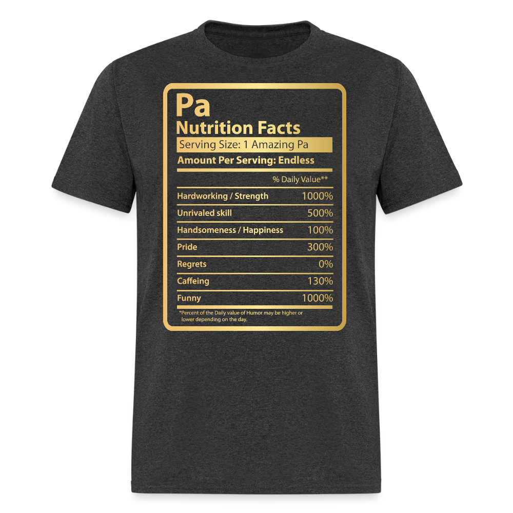 Funny Dad Nutrition Facts Amazing Pa T-shirt - heather black
