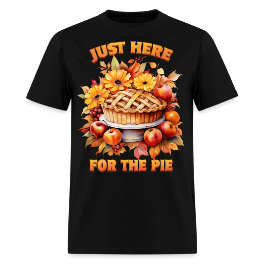 Just Here For The Pie Thanksgiving T-Shirt - black