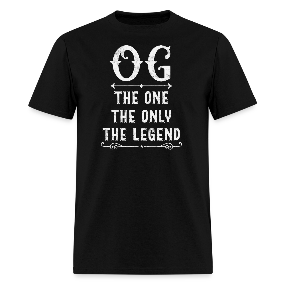 OG The One The Only The Legend Tee Original Gangster T-Shirt - black