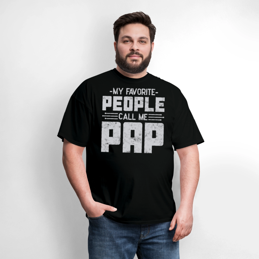 My Favorite People Call Me Pap Grandpa Gift T-shirt - black