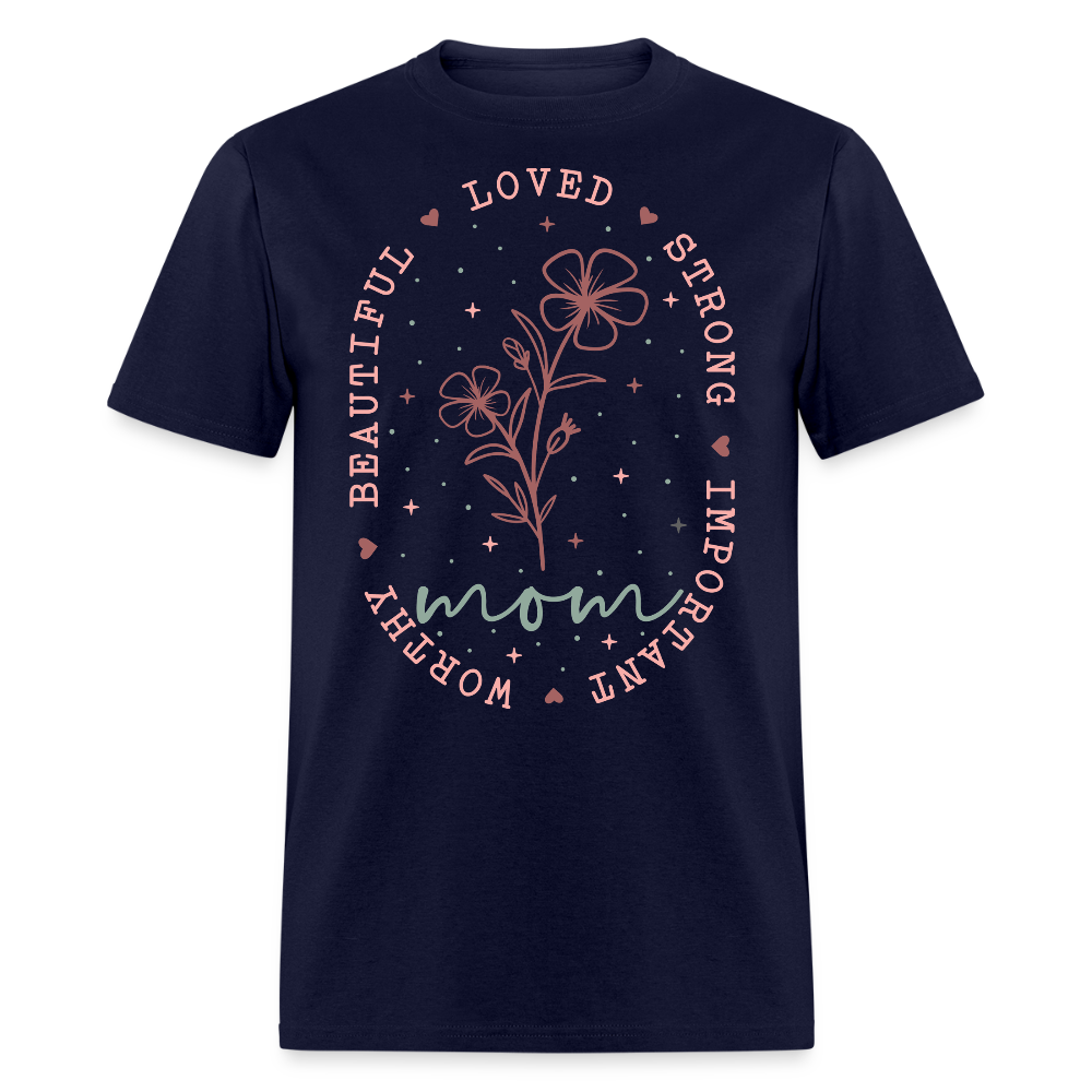 Inspirational Mother’s Day Tee For Beautiful Mom T-shirt - navy