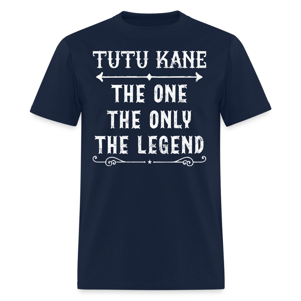 Tutu Kane The One The Only The Legend Hawaiian Grandpa T-Shirt - navy
