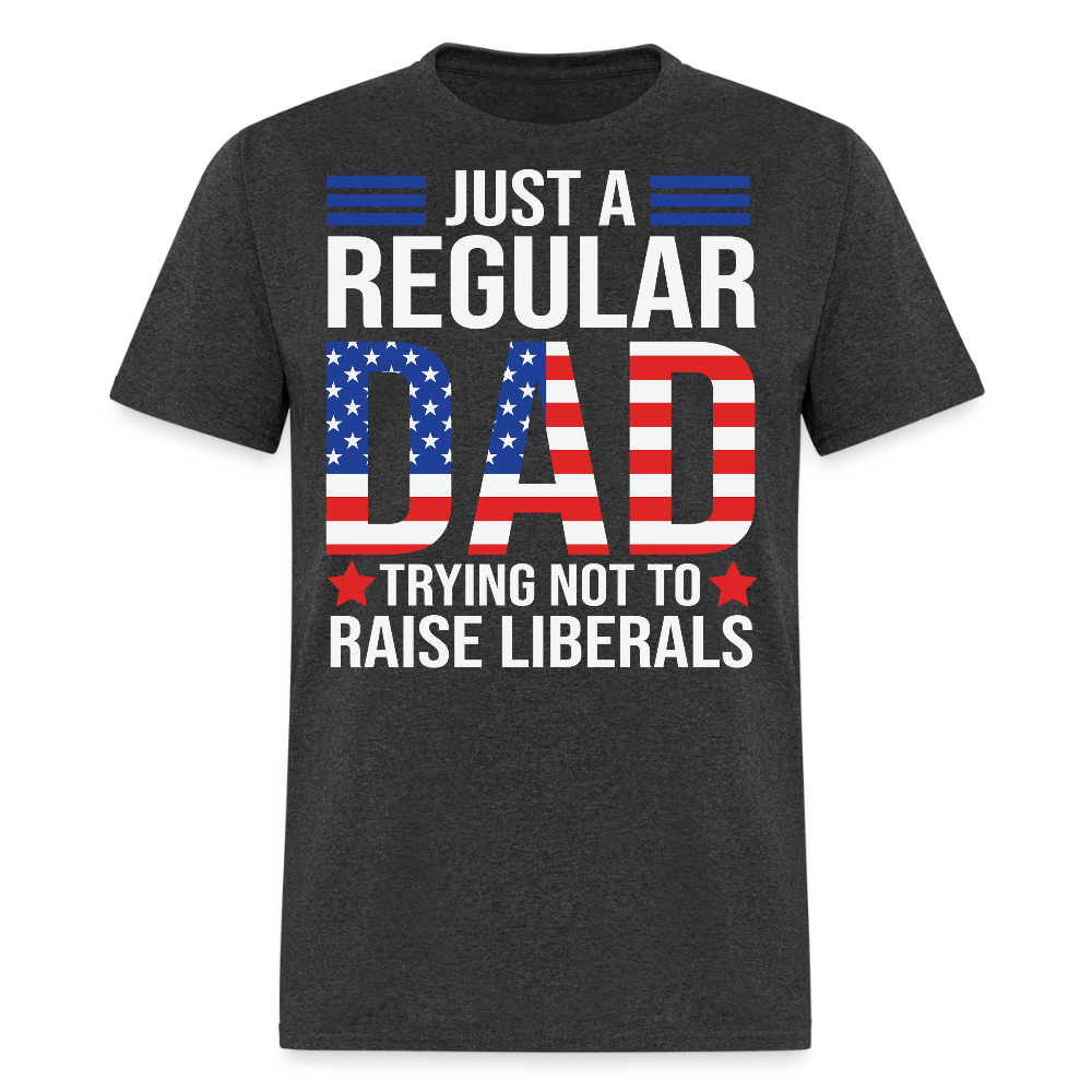 Patriotic Anti Liberal Father Conservative Dad T-shirt - heather black