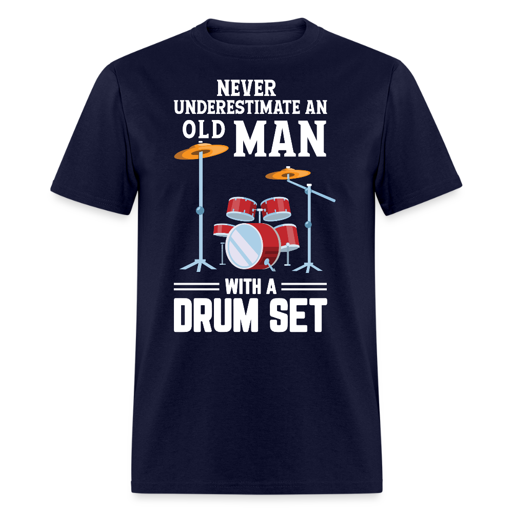 Never Underestimate An Old Man Drummer T-shirt - navy