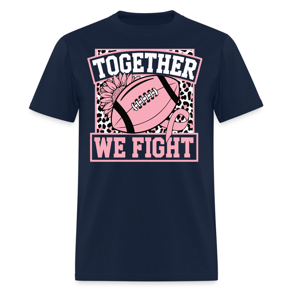 Together We Fight Breast Cancer Football T-Shirt - navy