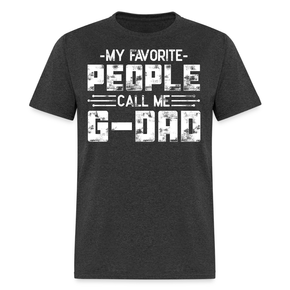 My Favorite People Call Me G-Dad T-shirt - heather black