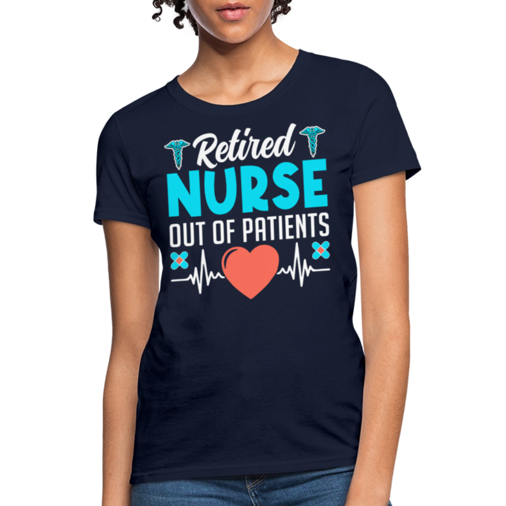 Retired Nurse Out Of Patients Retirement Gifts For Nurses T-Shirt - navy