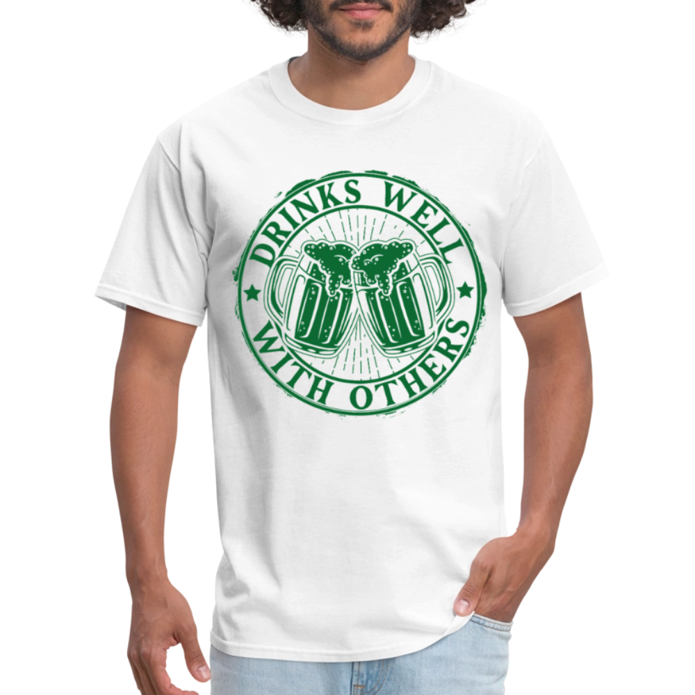 Funny St. Patrick’s Day Beer Shirt – Drinks Well with Others - white