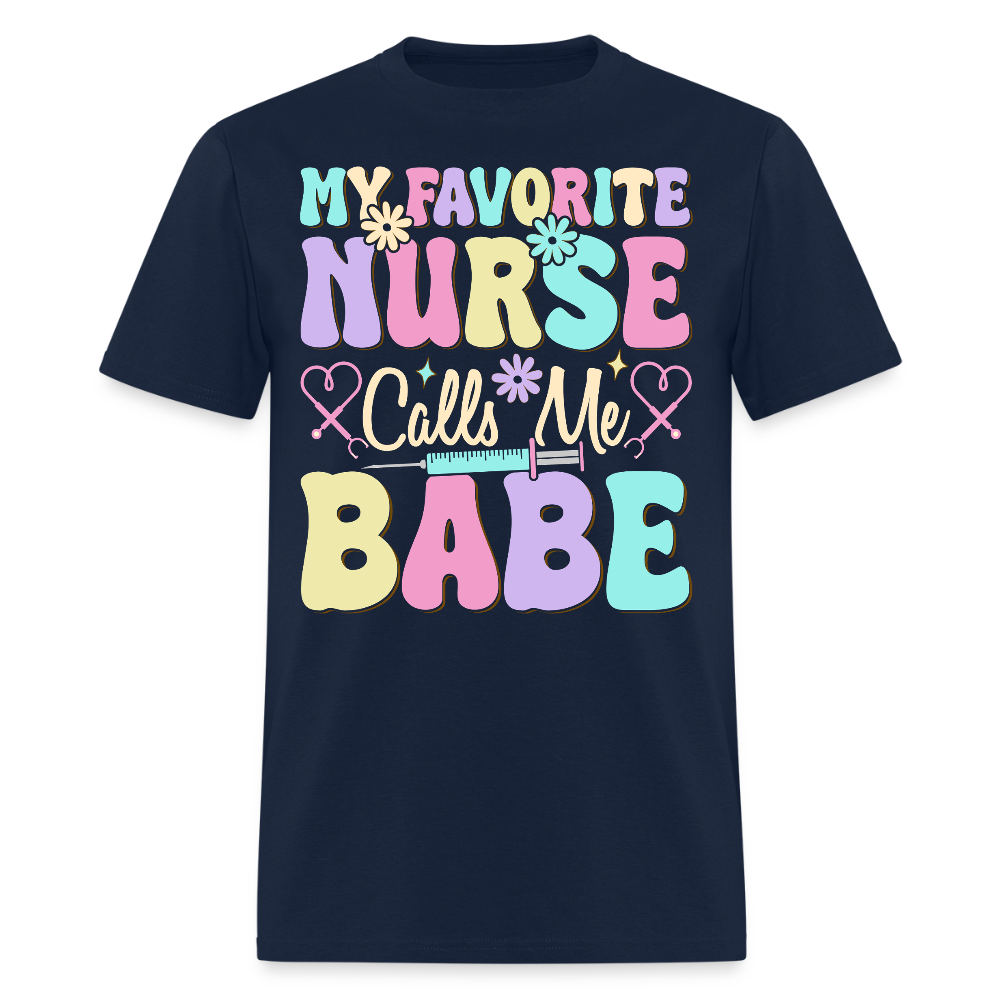 My Favorite Nurse Calls Me Babe Cute Nurse Couple T-Shirt - navy
