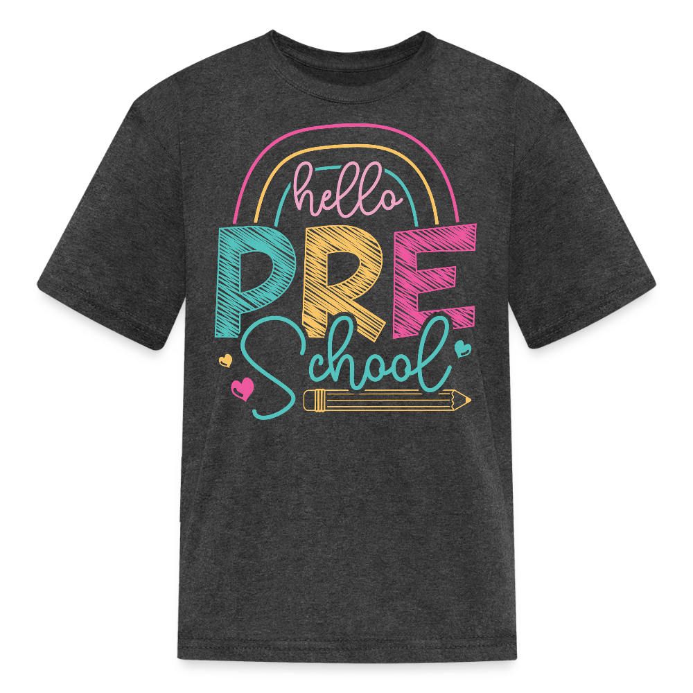 Hello Preschool First Day Of Preschool T-Shirt - heather black