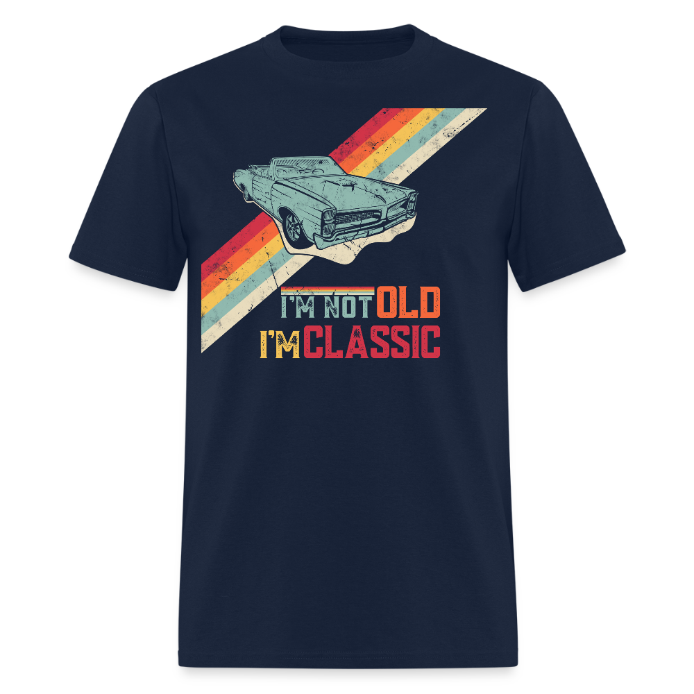 I'm Not Old I'm Classic Car Enthusiast T-Shirt - navy
