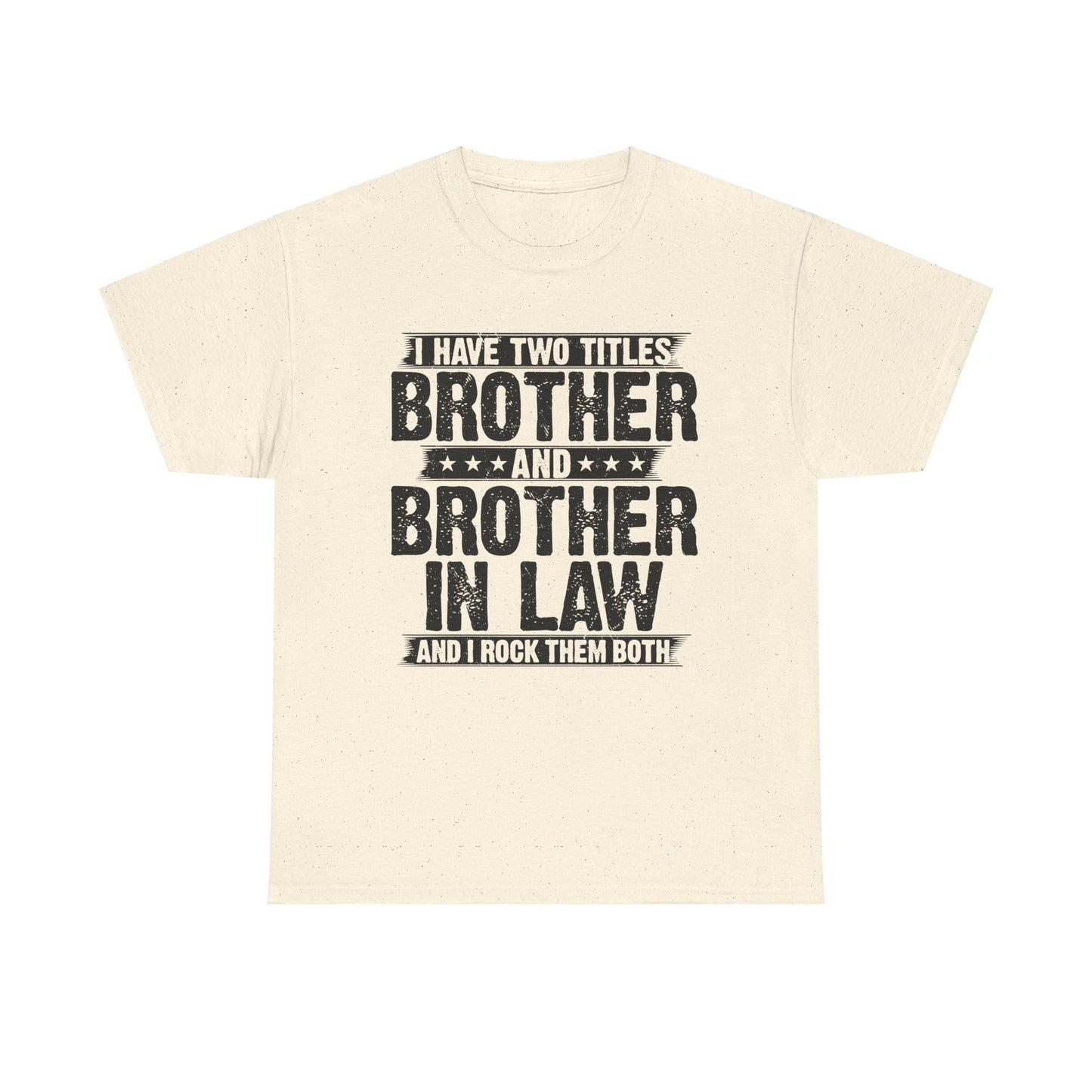 Funny Brother Gifts Men's Tee