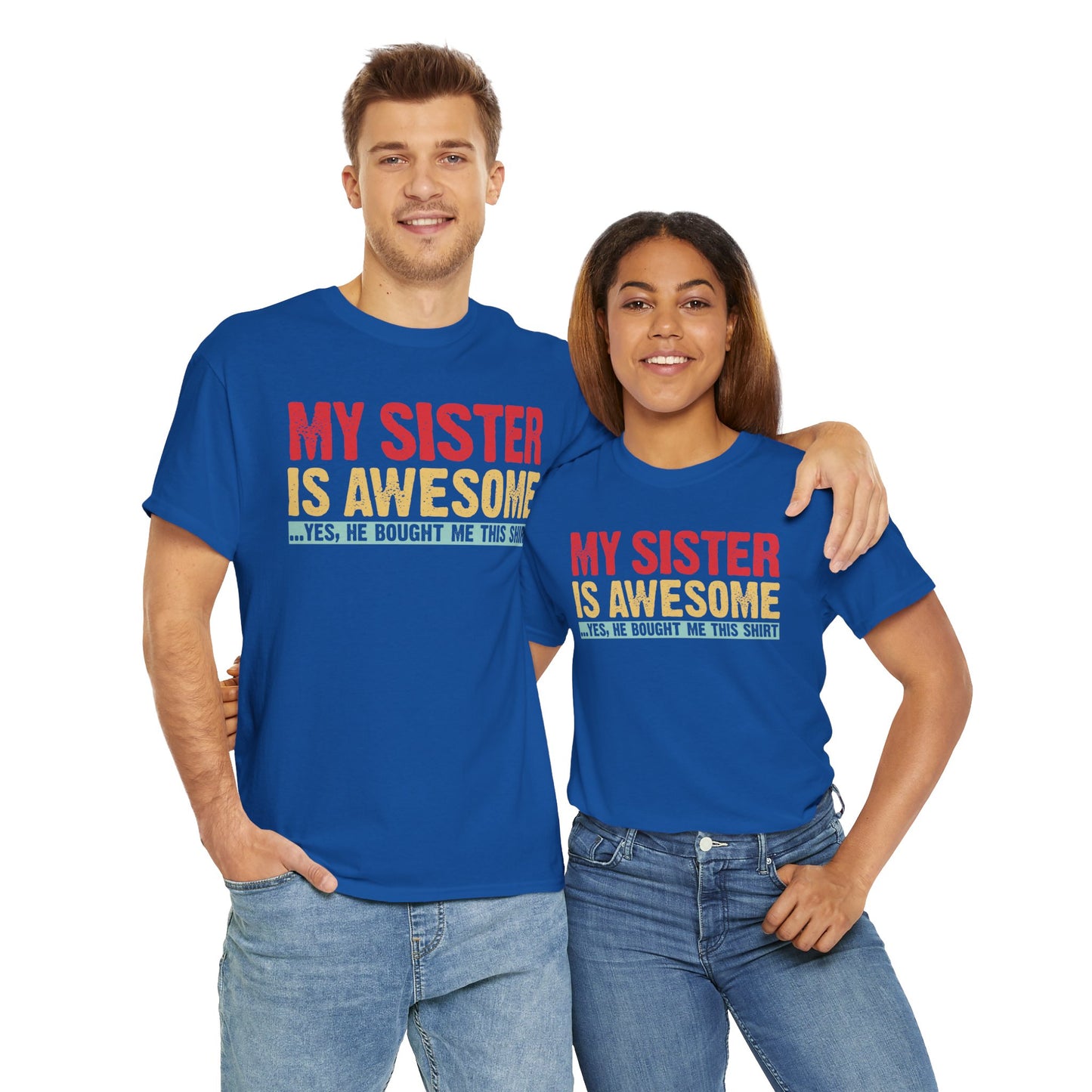 Vintage My Sister is Awesome Funny Sister Lovers Brother Gift T-Shirt