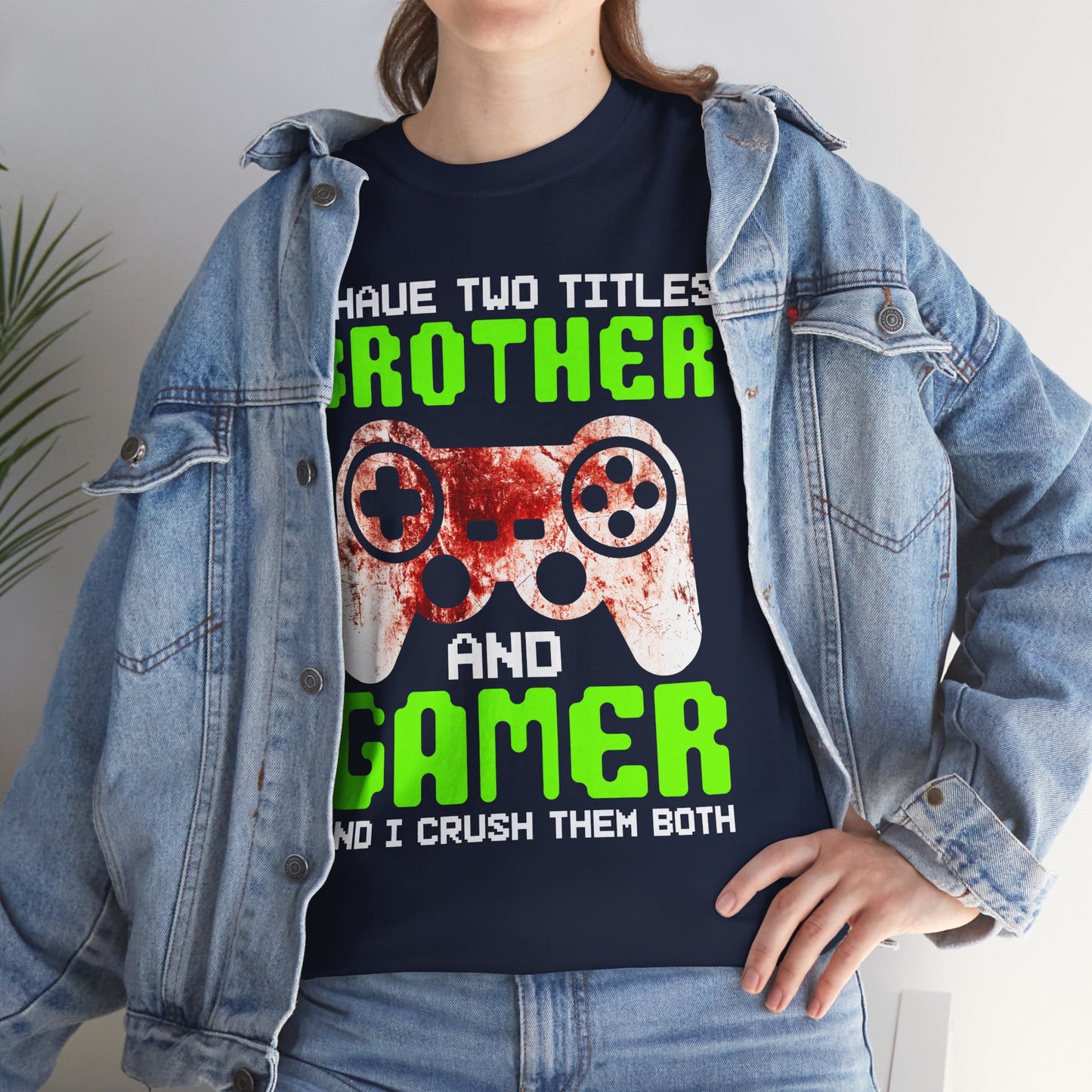 Gamer Mens T-Shirt - I Have Two Titles Brother and Gamer Father's Day Gifts