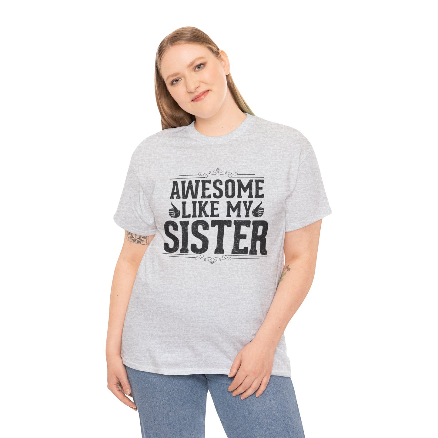Awesome Like My Sister Funny Fathers Day For Mens Brother T-Shirt
