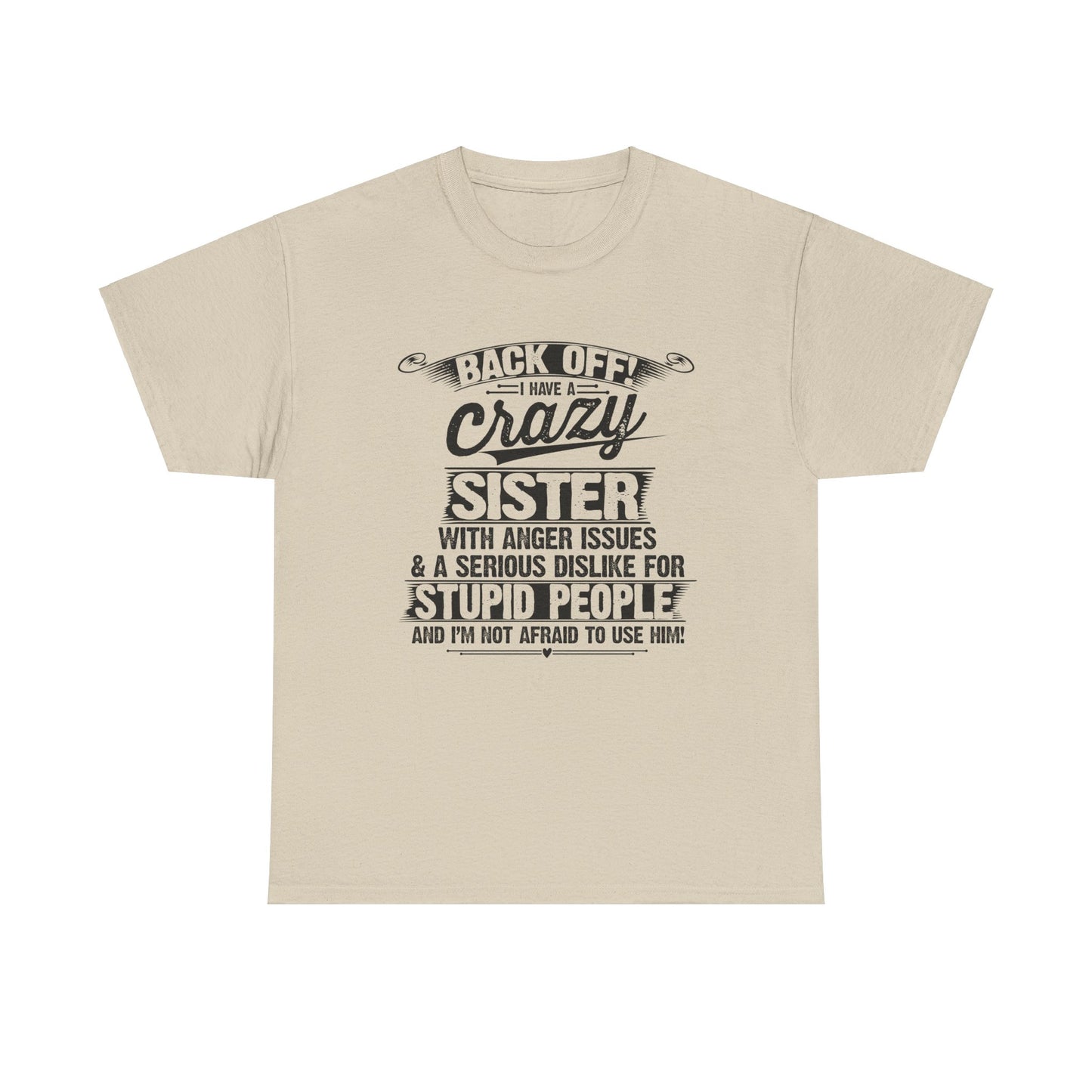 Back Off I Have A Crazy Sisters Brothers Funny Family Gifts