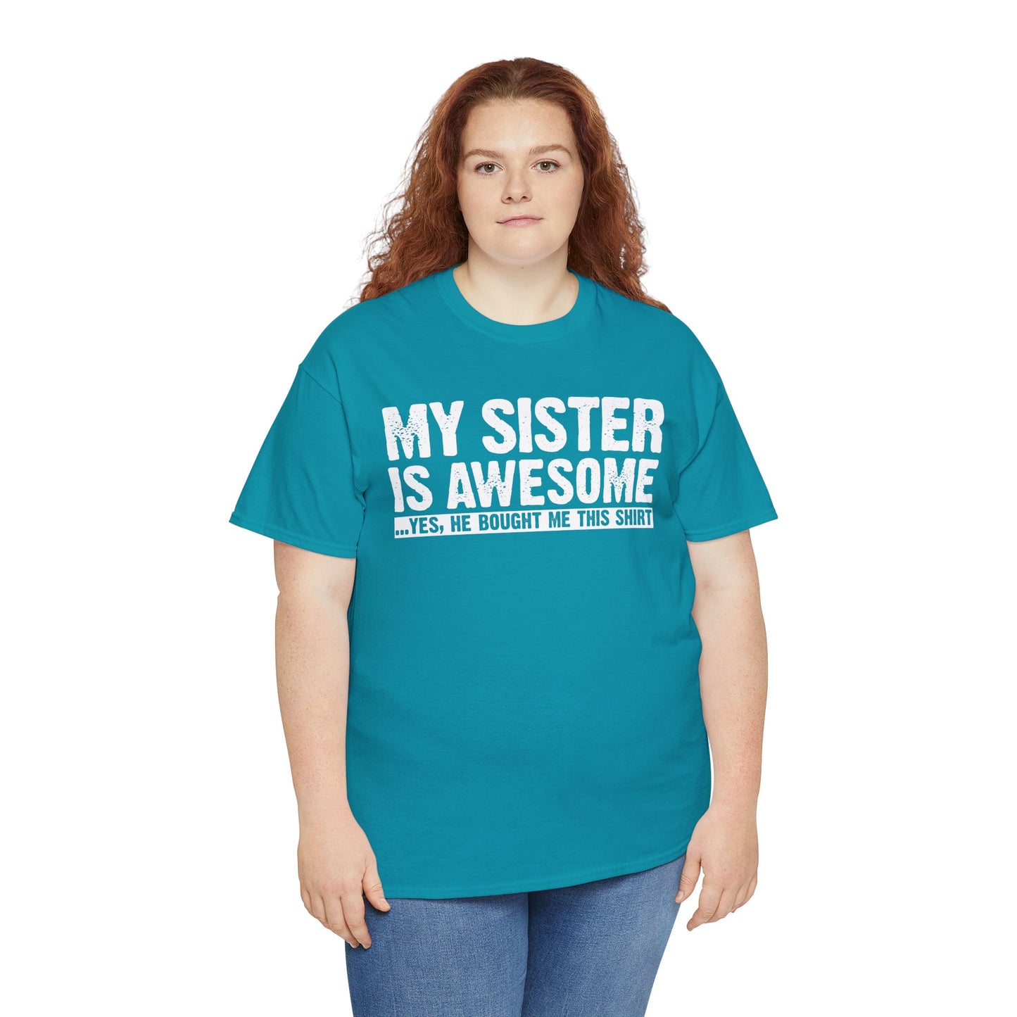 My Sister is Awesome Funny Sister Gift T-Shirt