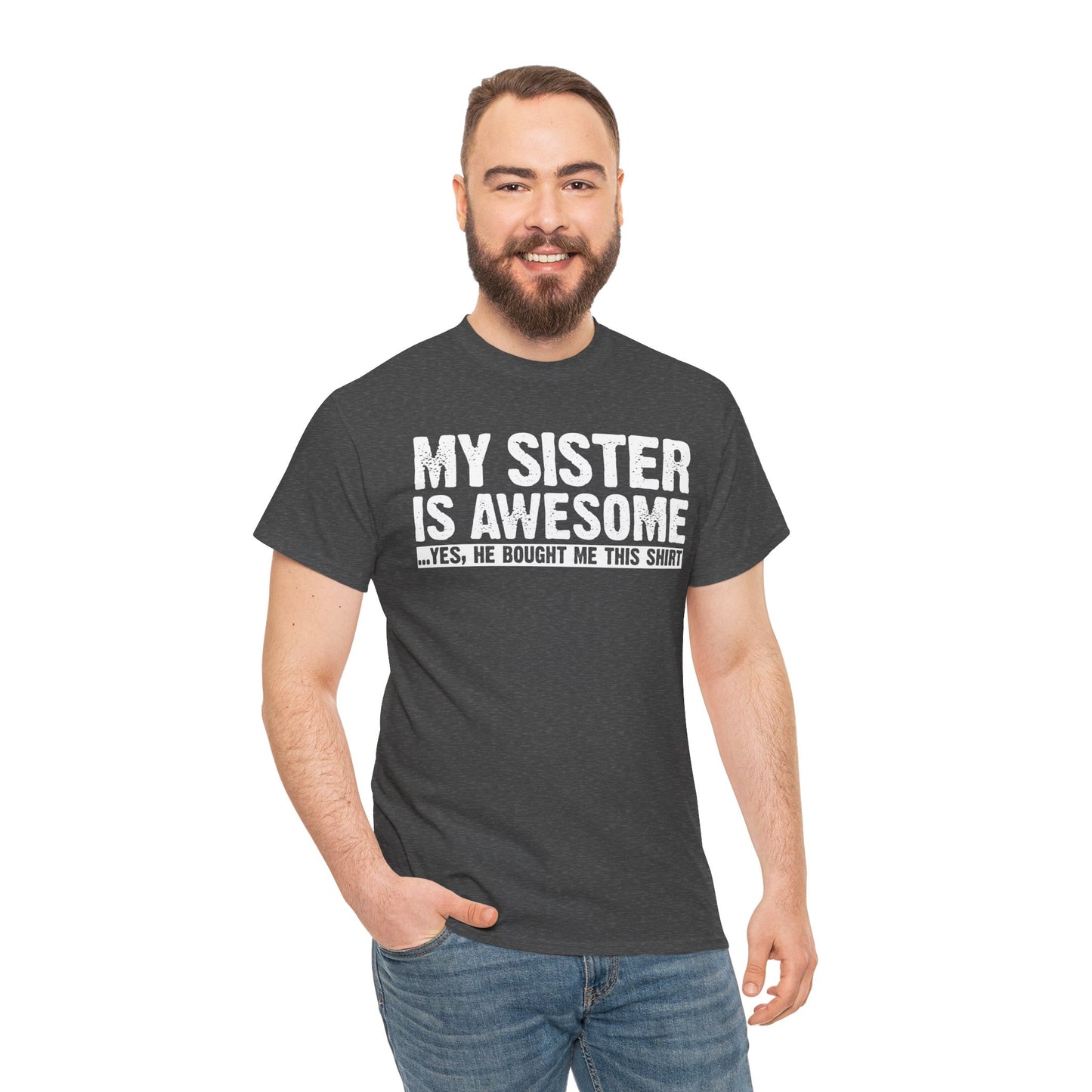 My Sister is Awesome Funny Sister Gift T-Shirt