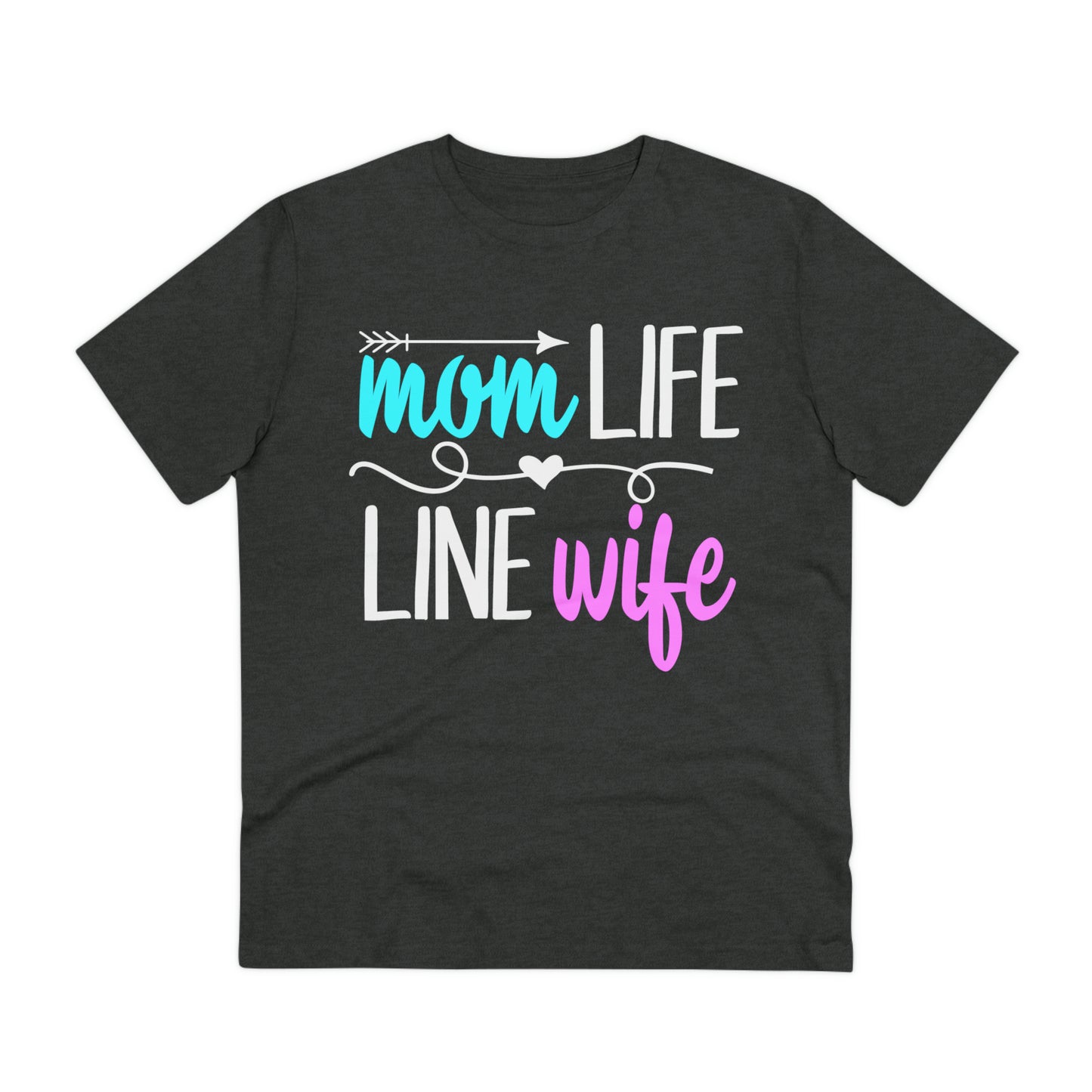 Lineman Mom Life Line Wife Organic Creator T-shirt - Unisex