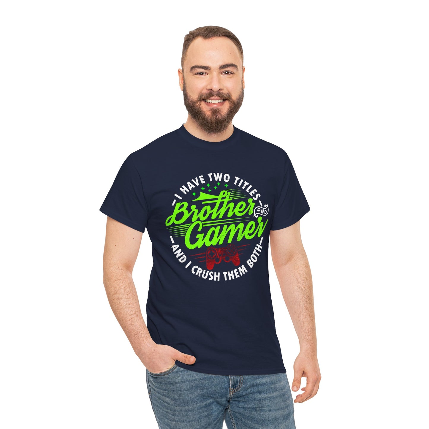 Men's Gamer T-Shirt - I Have Two Titles Brother and Gamer for Boys Brother Gift