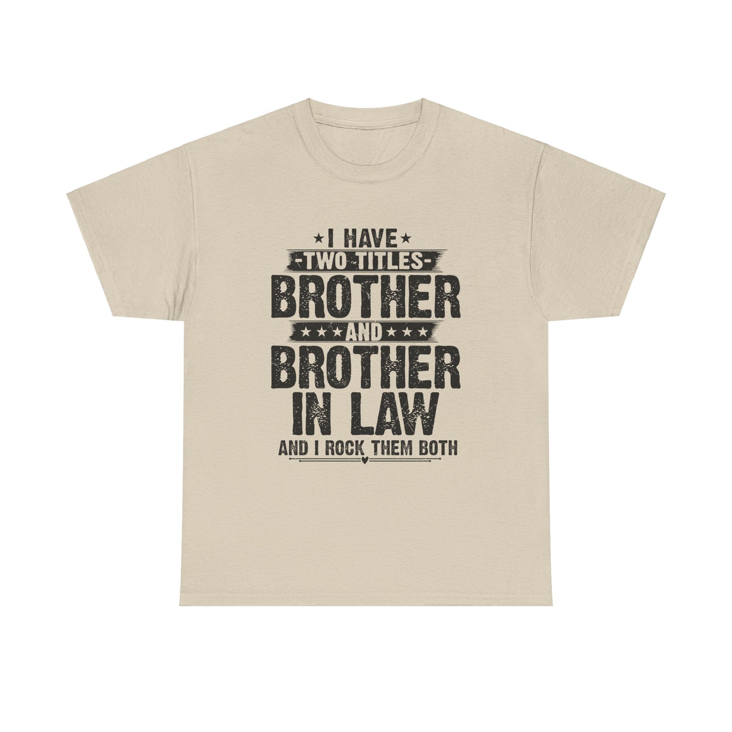 Funny Fathers Day Brother Men's Tee