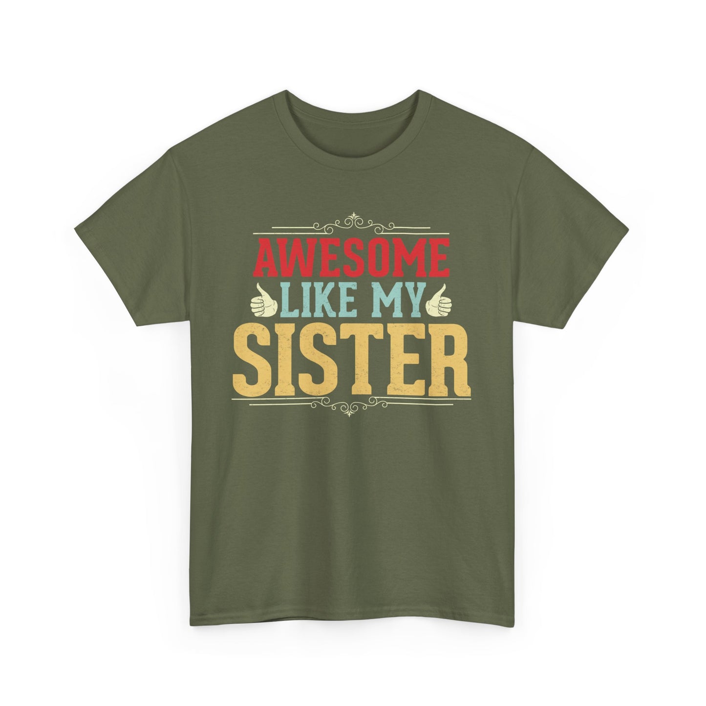 Awesome Like My Sister Birthday Gift