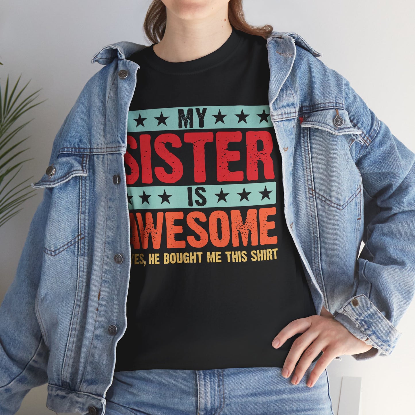 Retro Style My Sister is Awesome Funny Sister Lovers Brother Gift T-Shirt