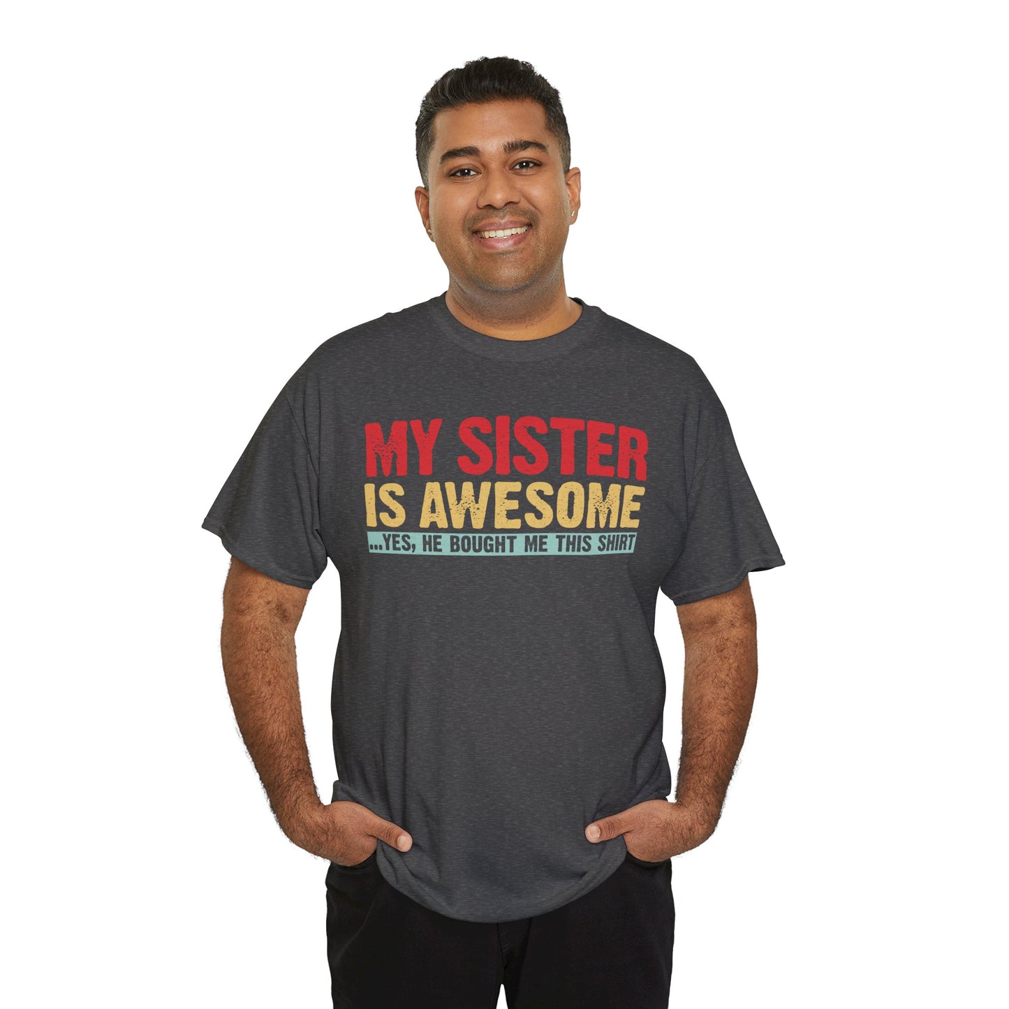 Vintage My Sister is Awesome Funny Sister Lovers Brother Gift T-Shirt