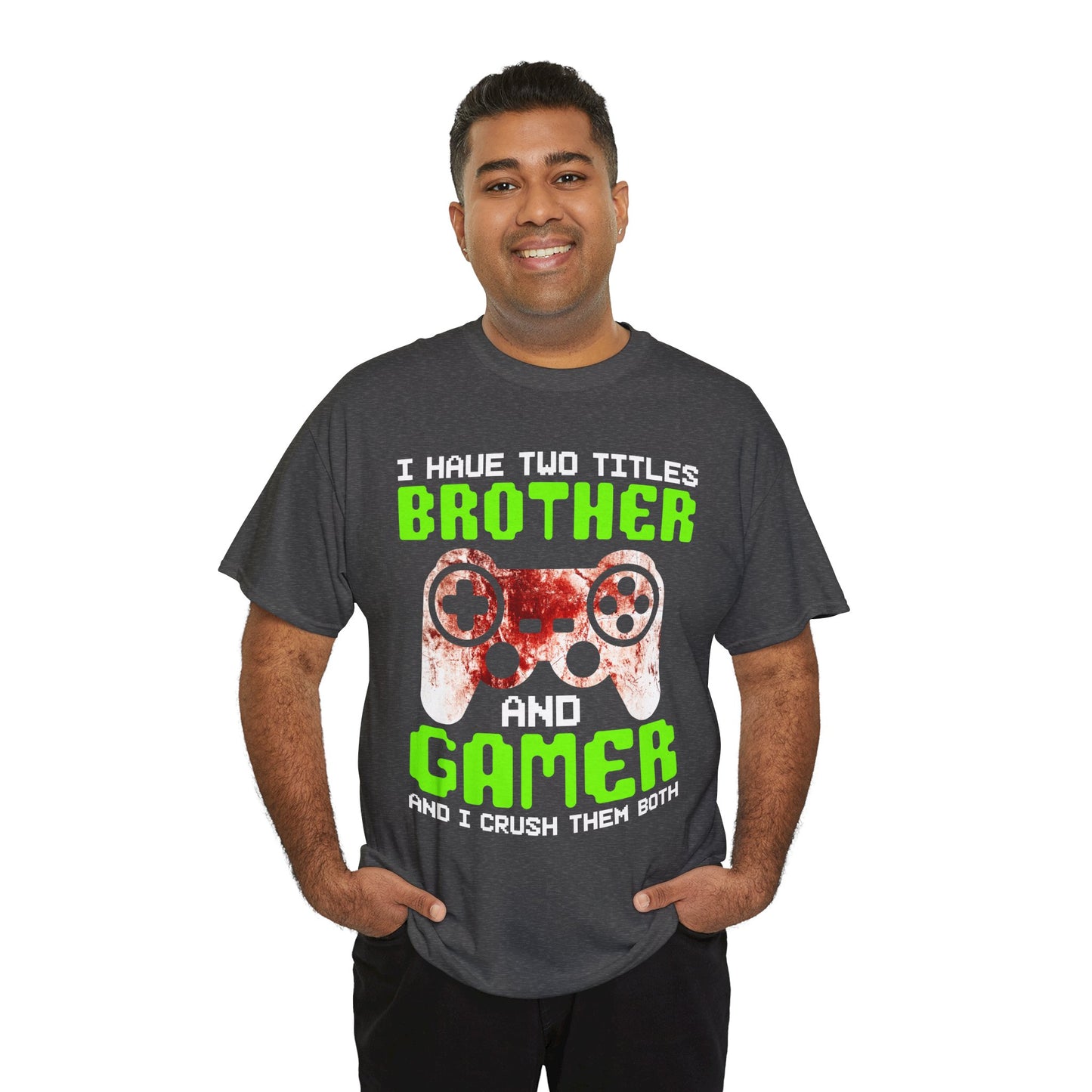 Gamer Mens T-Shirt - I Have Two Titles Brother and Gamer Father's Day Gifts