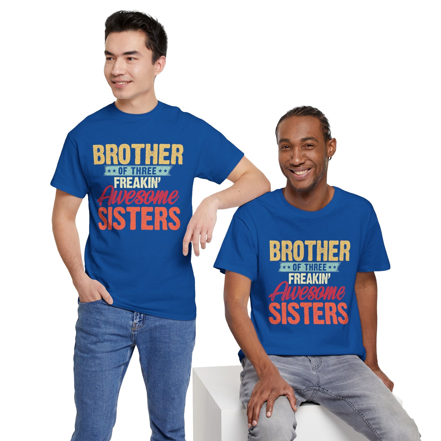 Brother of Three Freakin' Awesome Sisters gifts for funny Brother