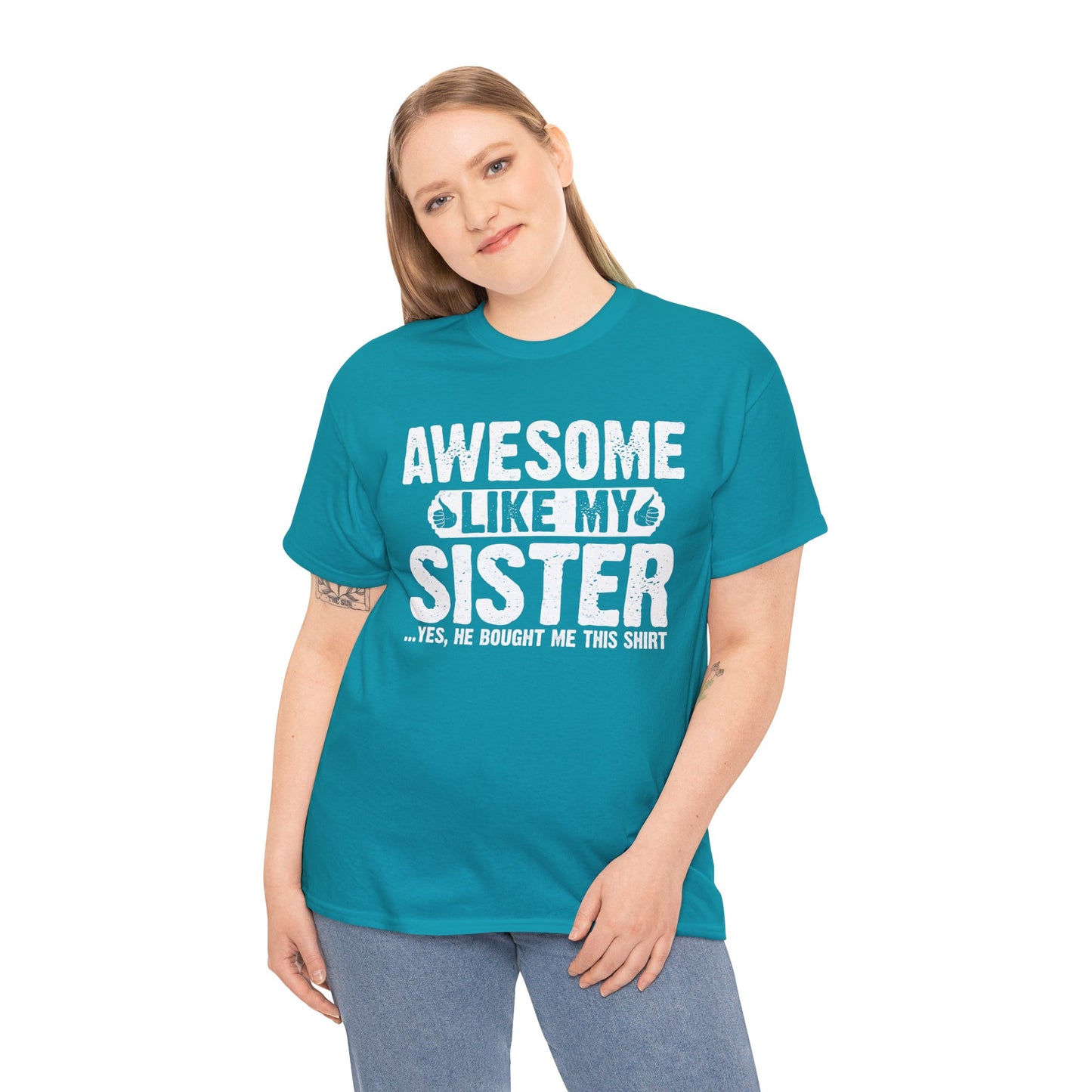 Awesome Like My Sister Funny Brother Gift T-Shirt