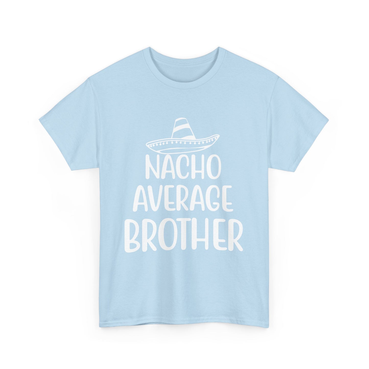 Nacho Brother Funny Cinco de Mayo Men's Tee