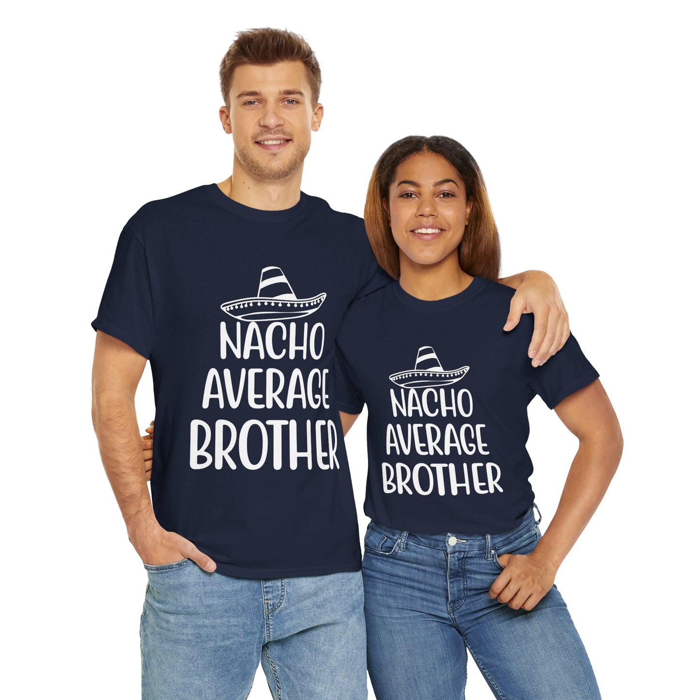 Nacho Brother Funny Cinco de Mayo Men's Tee