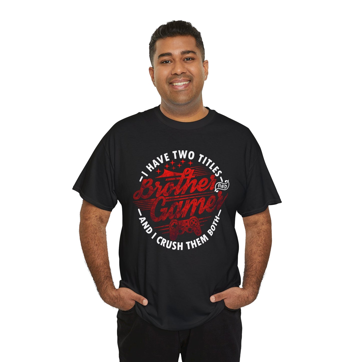 Gamer Men's T-Shirt - I Have Two Titles Brother