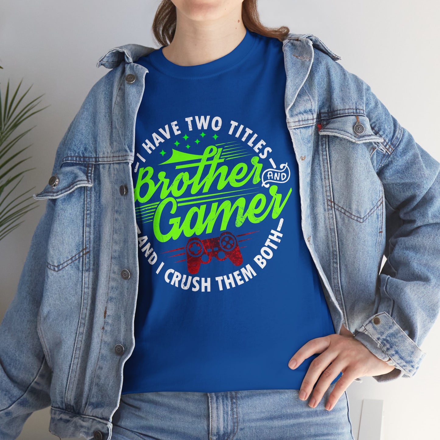 Men's Gamer T-Shirt - I Have Two Titles Brother and Gamer for Boys Brother Gift