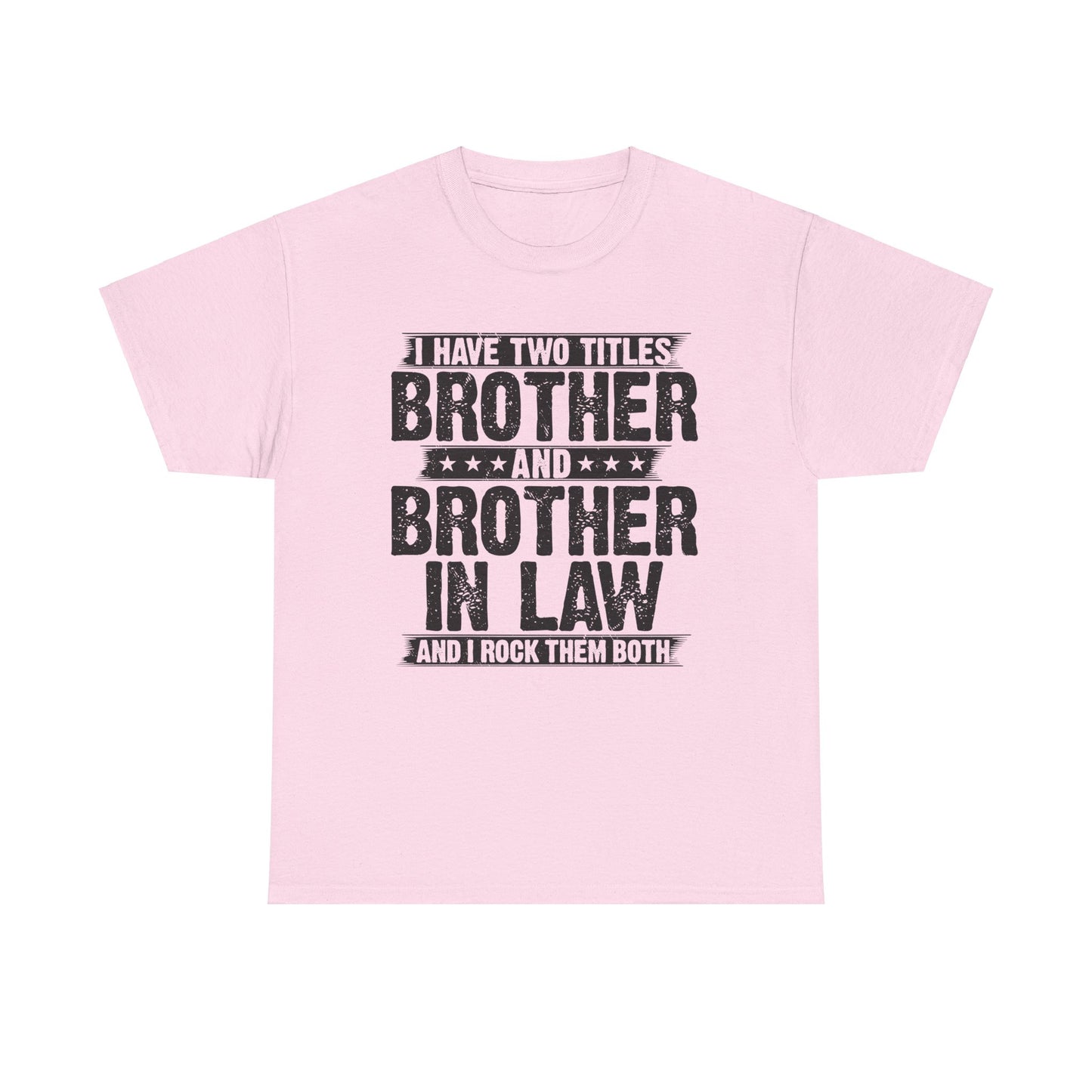 Funny Brother Gifts Men's Tee