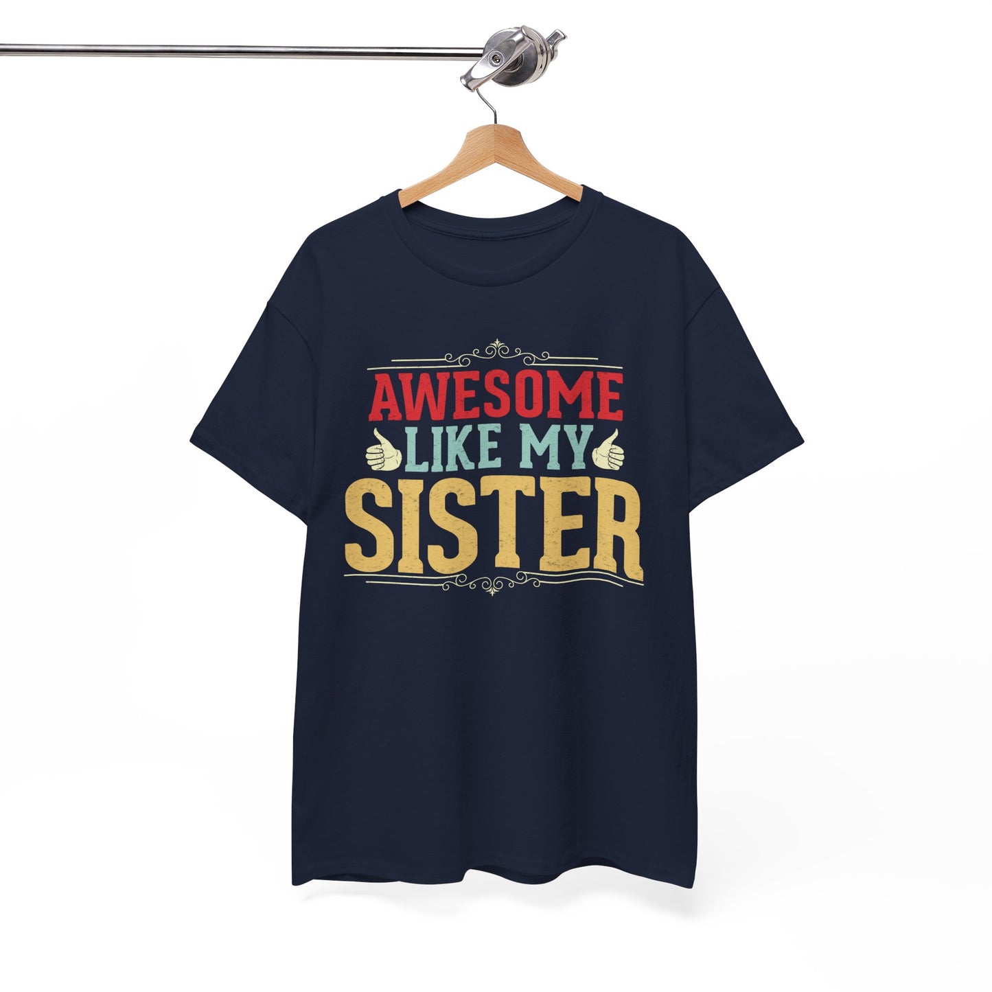 Awesome Like My Sister Birthday Gift