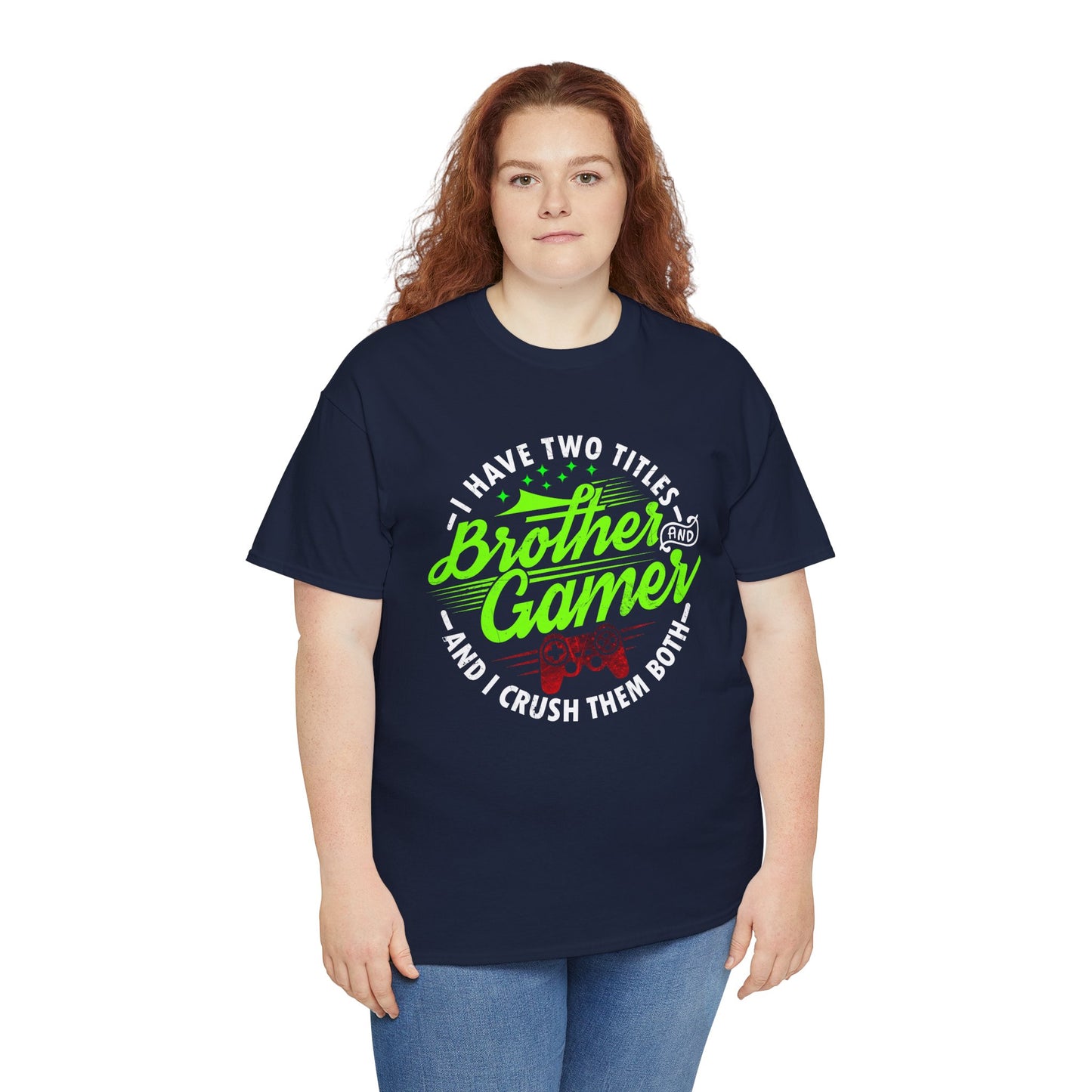 Men's Gamer T-Shirt - I Have Two Titles Brother and Gamer for Boys Brother Gift