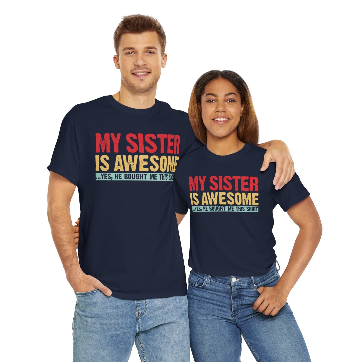 Vintage My Sister is Awesome Funny Sister Lovers Brother Gift T-Shirt