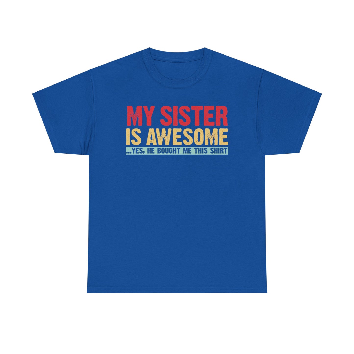 Vintage My Sister is Awesome Funny Sister Lovers Brother Gift T-Shirt