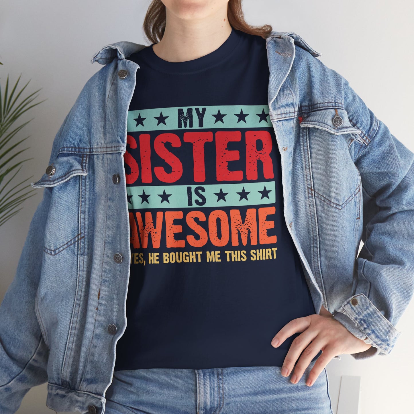 Retro Style My Sister is Awesome Funny Sister Lovers Brother Gift T-Shirt