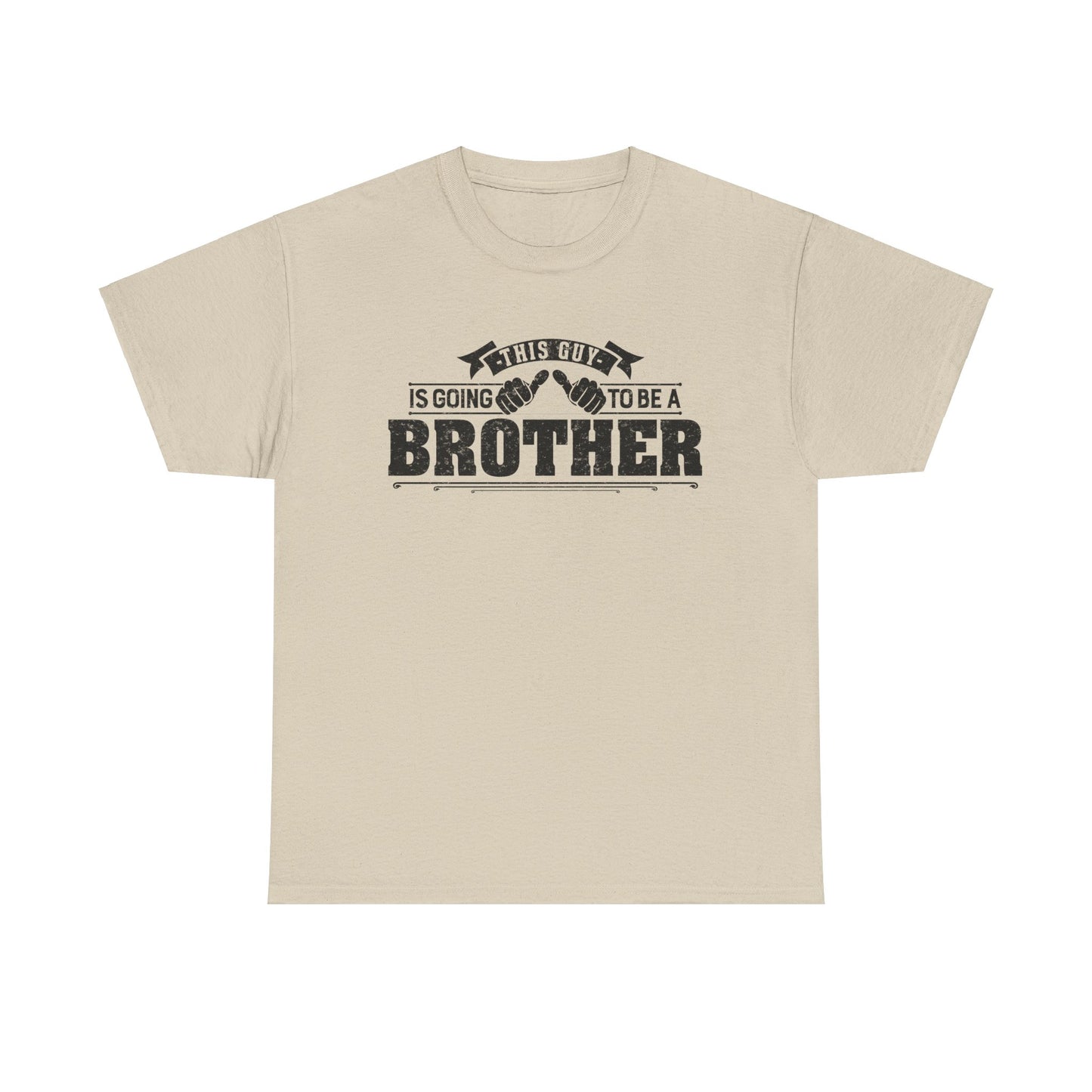 T-Shirt Gifts From Sister for Brother This is Guy going to be Brother Unisex Heavy Cotton Tee